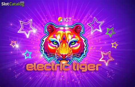 electric tiger slot|Electric Tiger Slot Game .